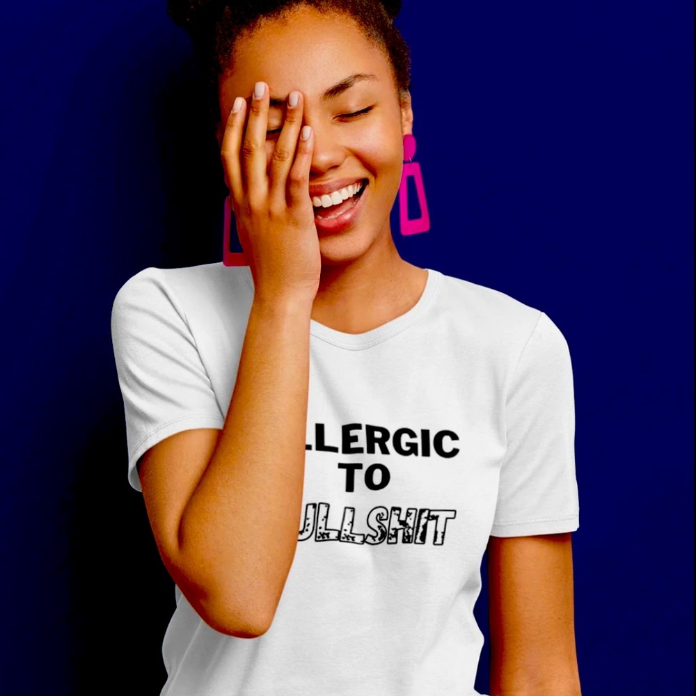 I’m Allergic to BS Tee